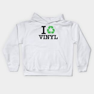 I Recycle Vinyl Kids Hoodie